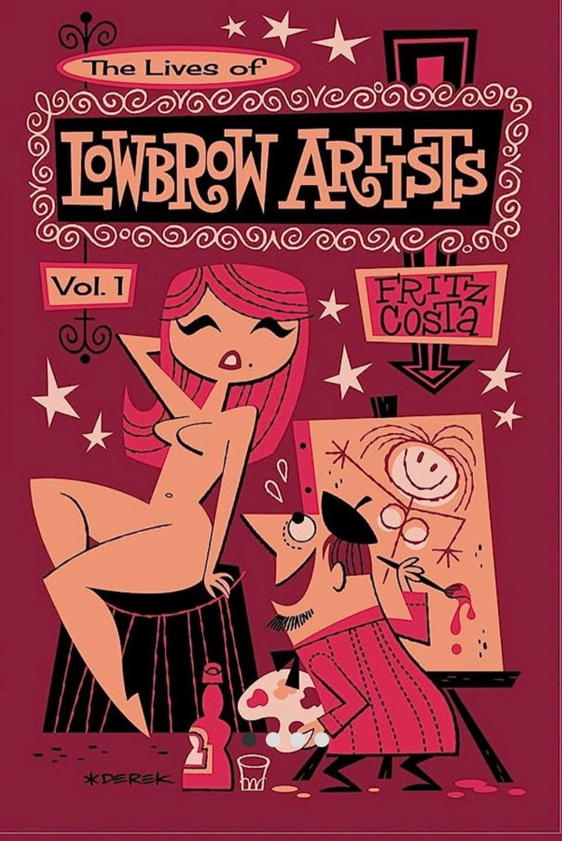 The Lives of Lowbrow Artists: Volume 1 (signed copy!)